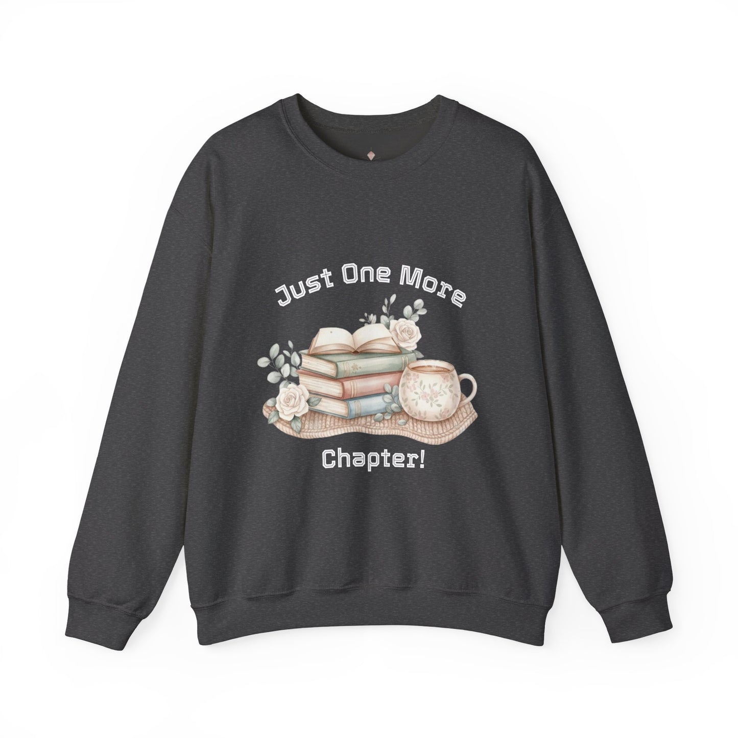 Just One More Chapter Unisex Sweatshirt