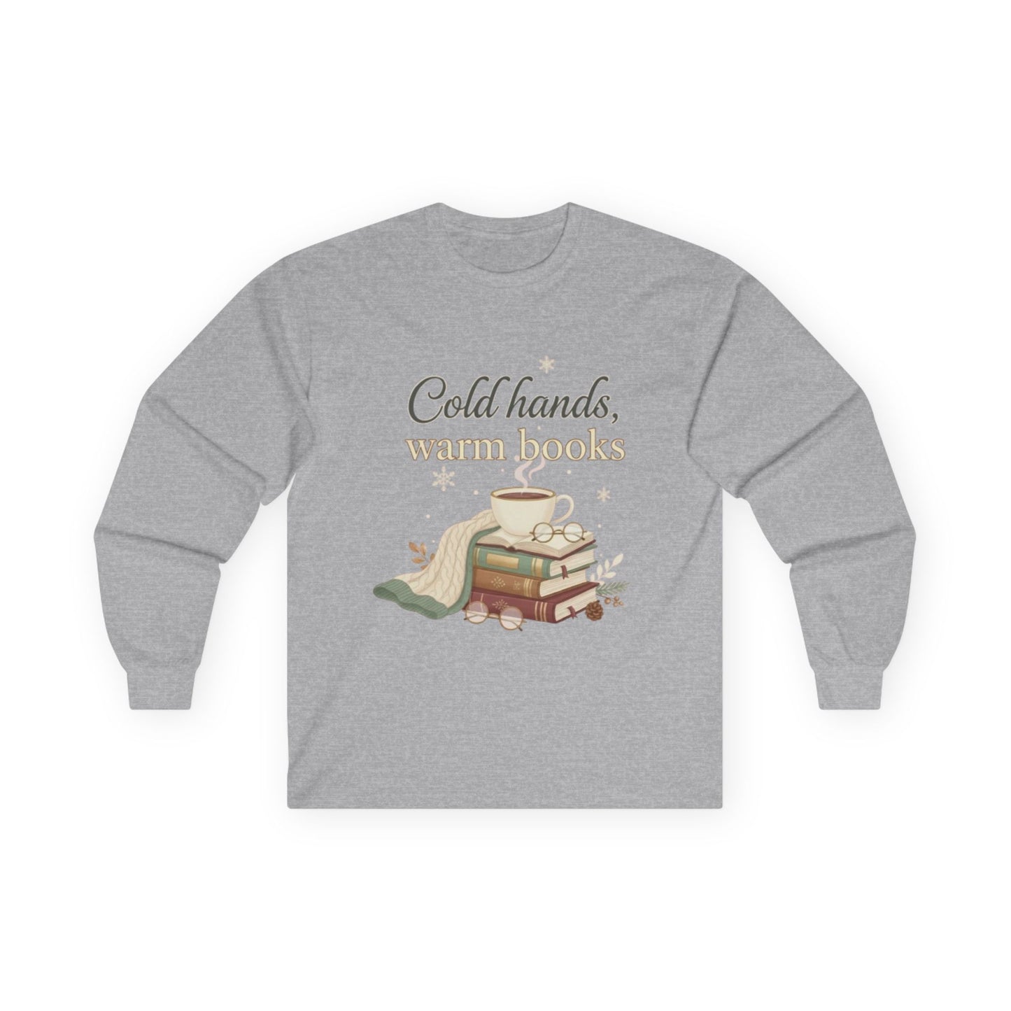 Cold Hands, Warm Books Unisex Long Sleeve T-shirt