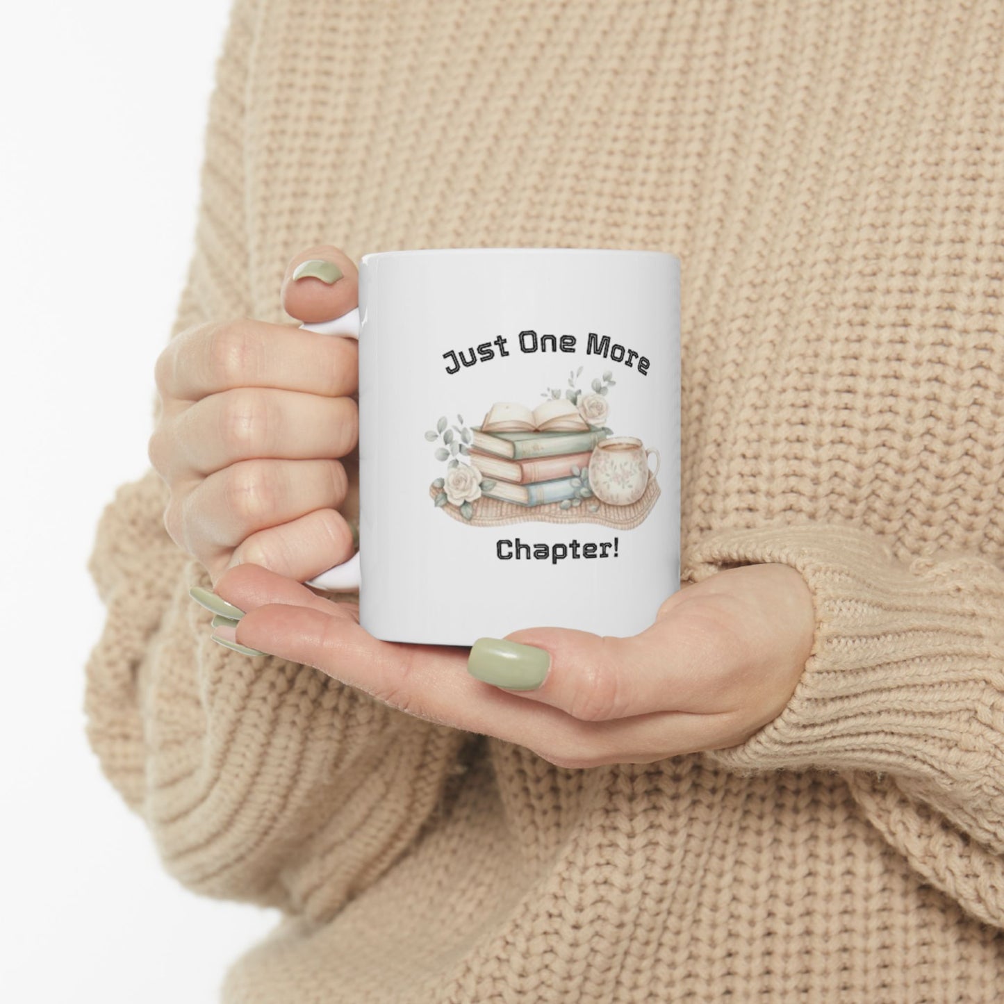 Just One More Chapter Ceramic Mug, (11oz)