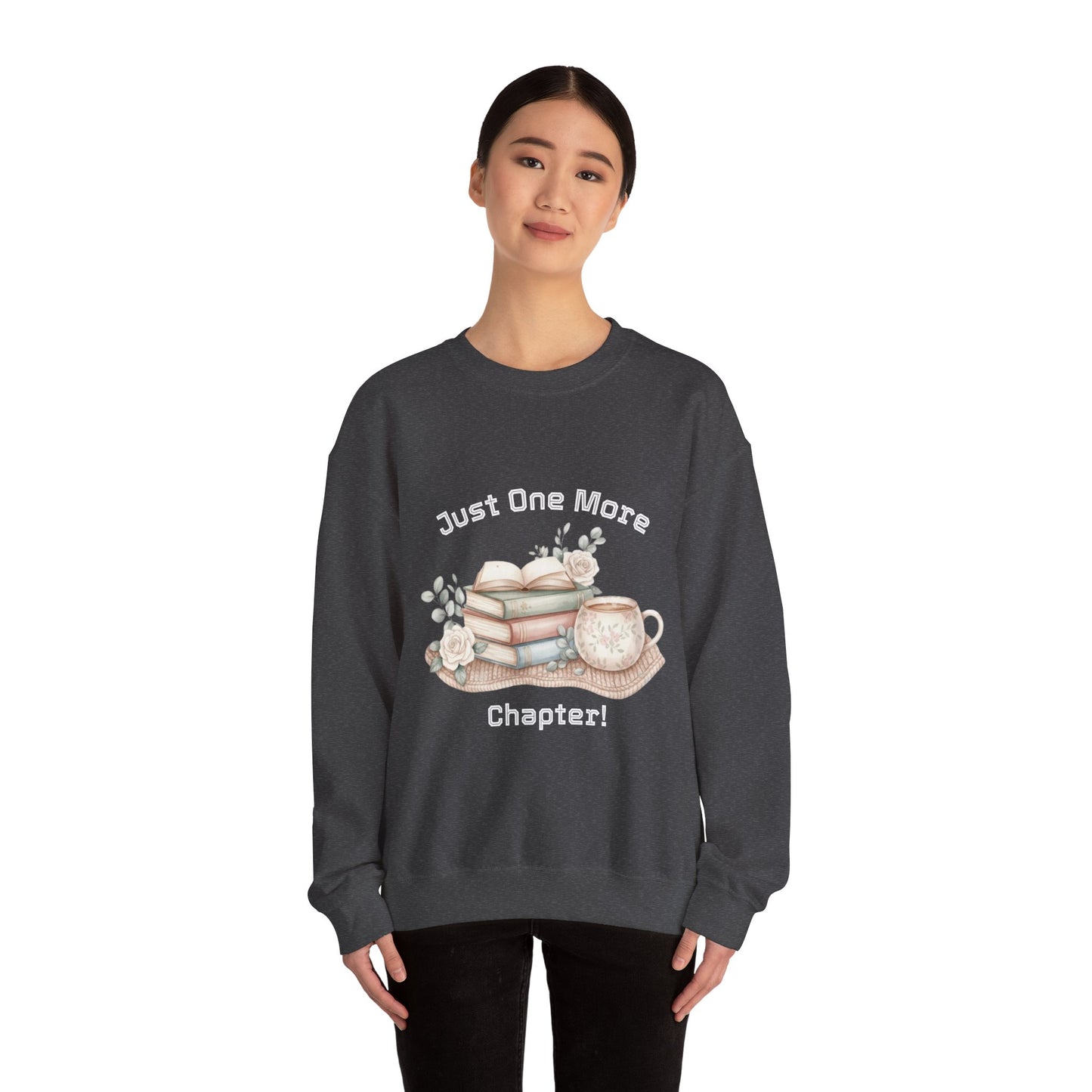 Just One More Chapter Unisex Sweatshirt