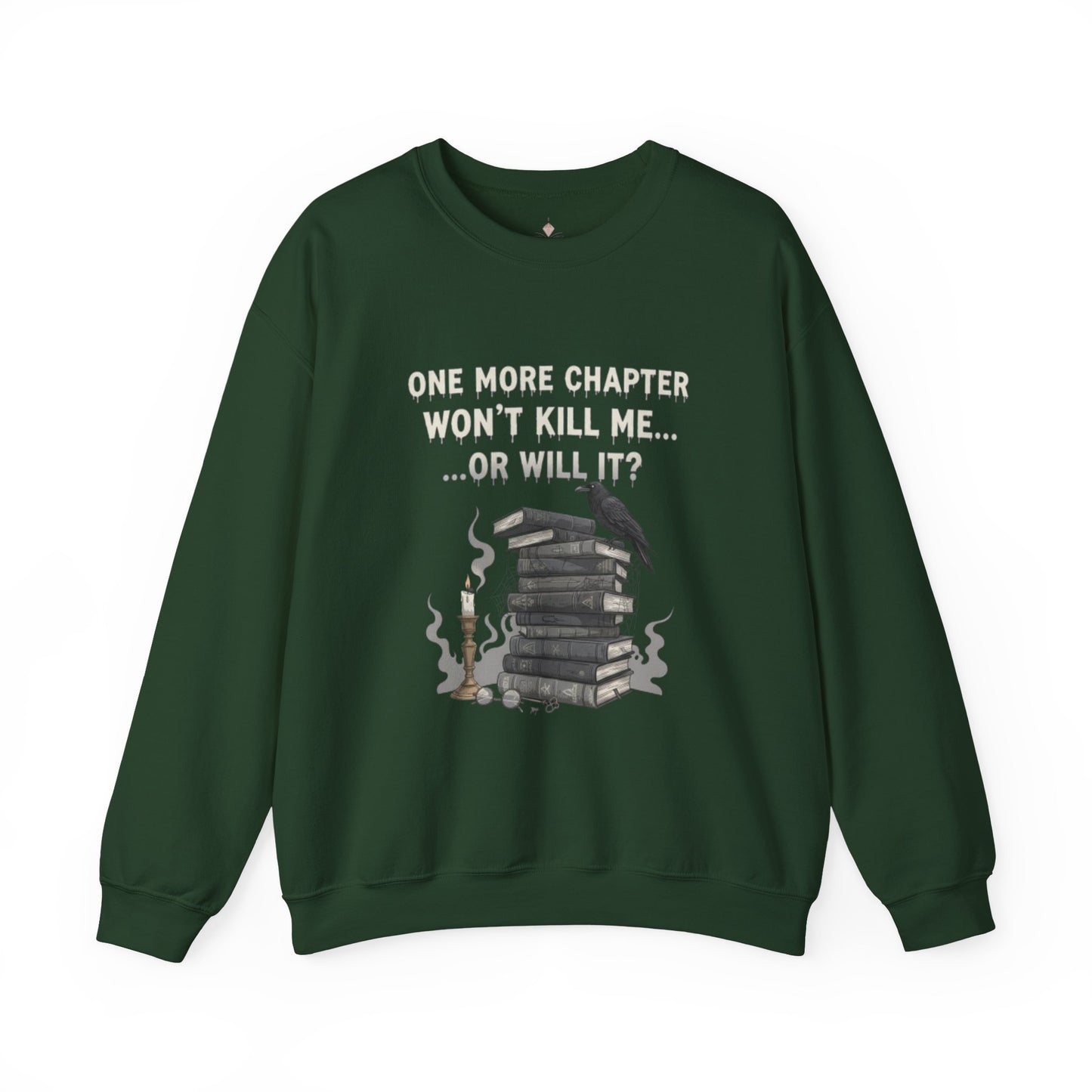 One More Chapter Won't Kill Me Unisex Crewneck Sweatshirt