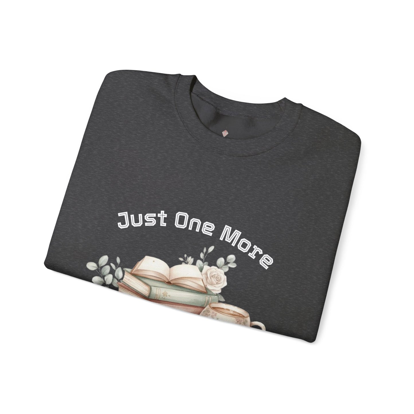 Just One More Chapter Unisex Sweatshirt