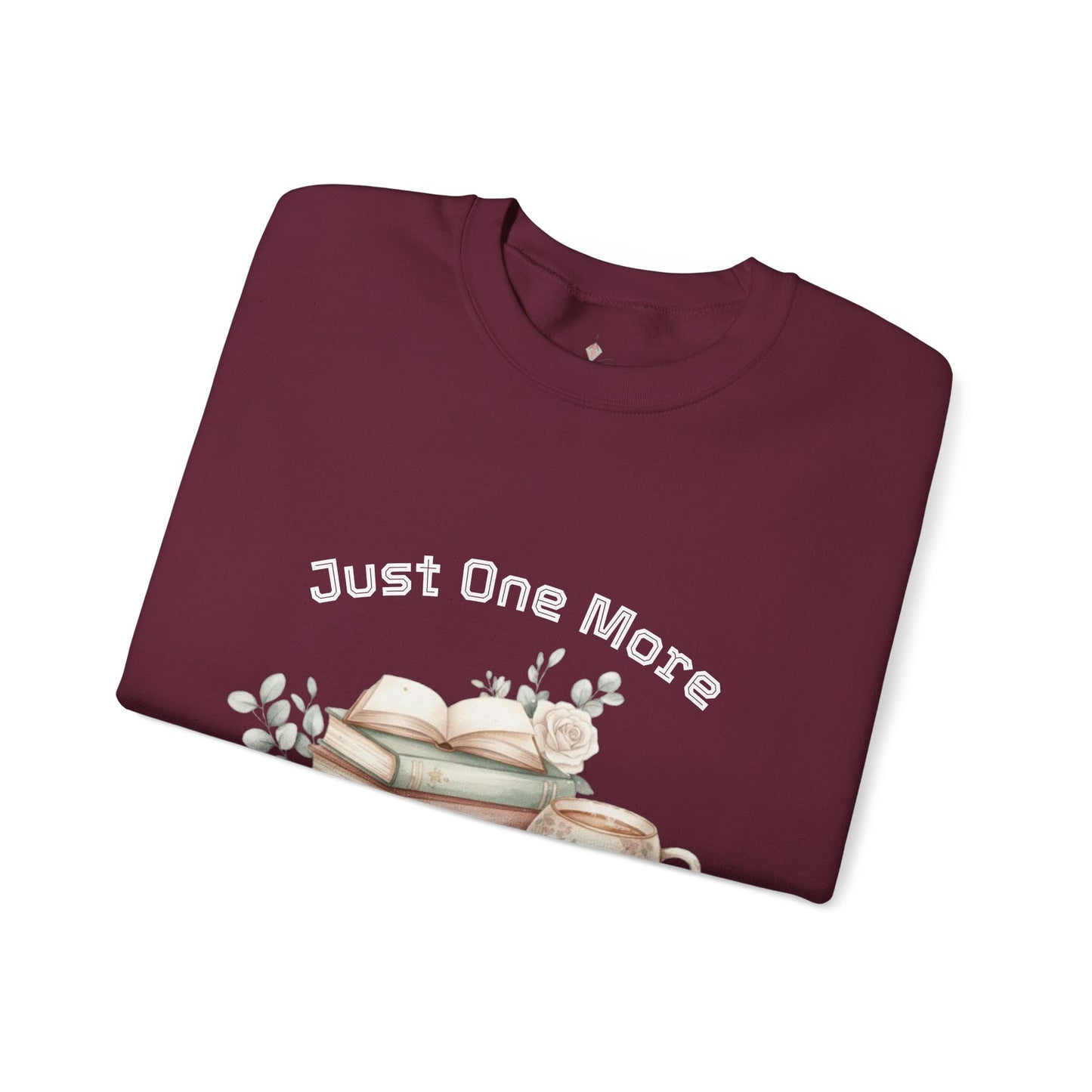 Just One More Chapter Unisex Sweatshirt