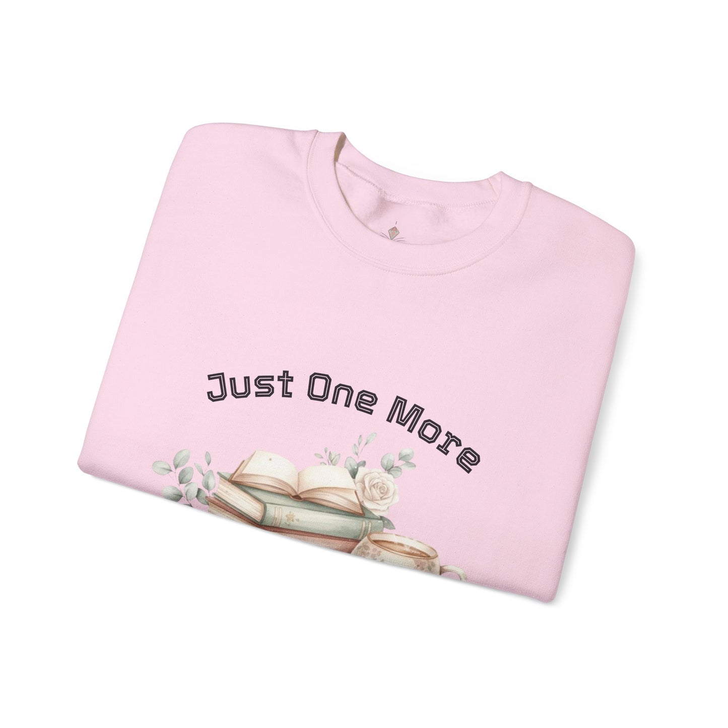 Just One More Chapter Unisex Sweatshirt