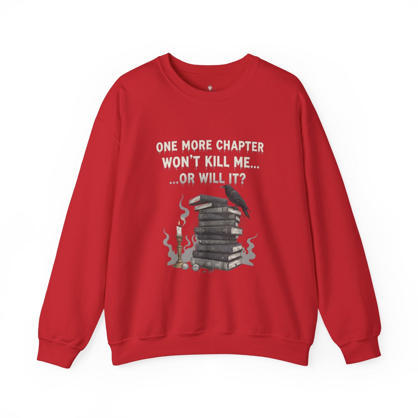 One More Chapter Won't Kill Me Unisex Crewneck Sweatshirt