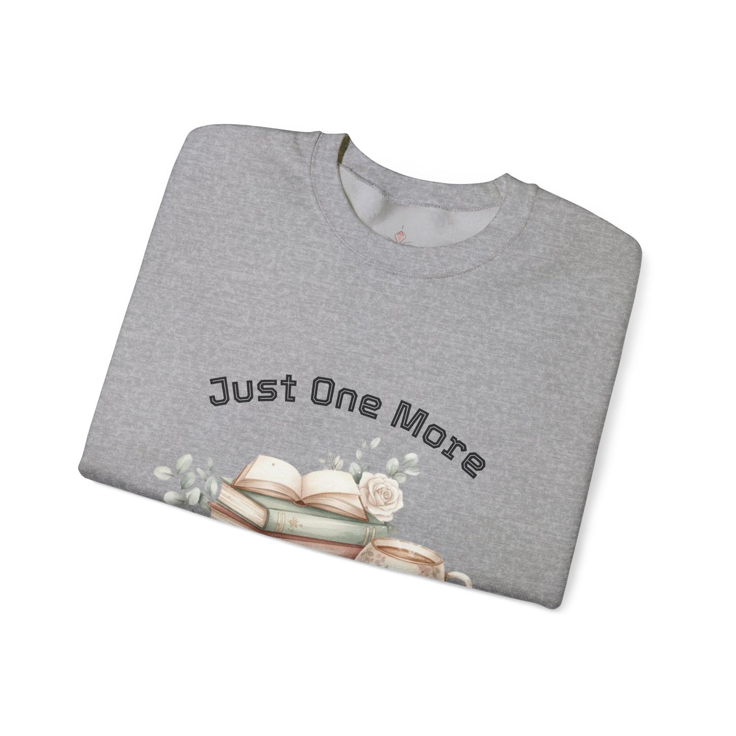 Just One More Chapter Unisex Sweatshirt