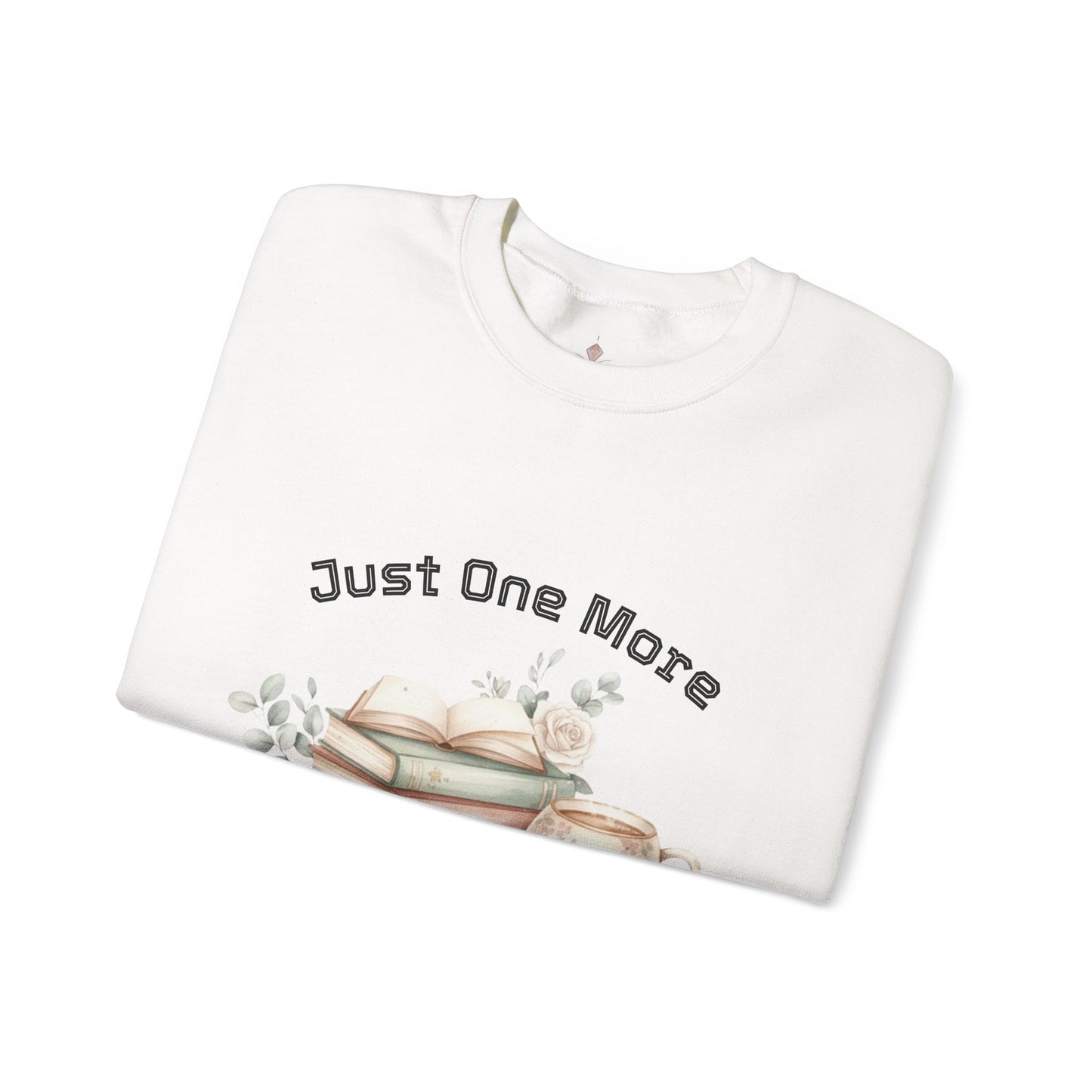 Just One More Chapter Unisex Sweatshirt