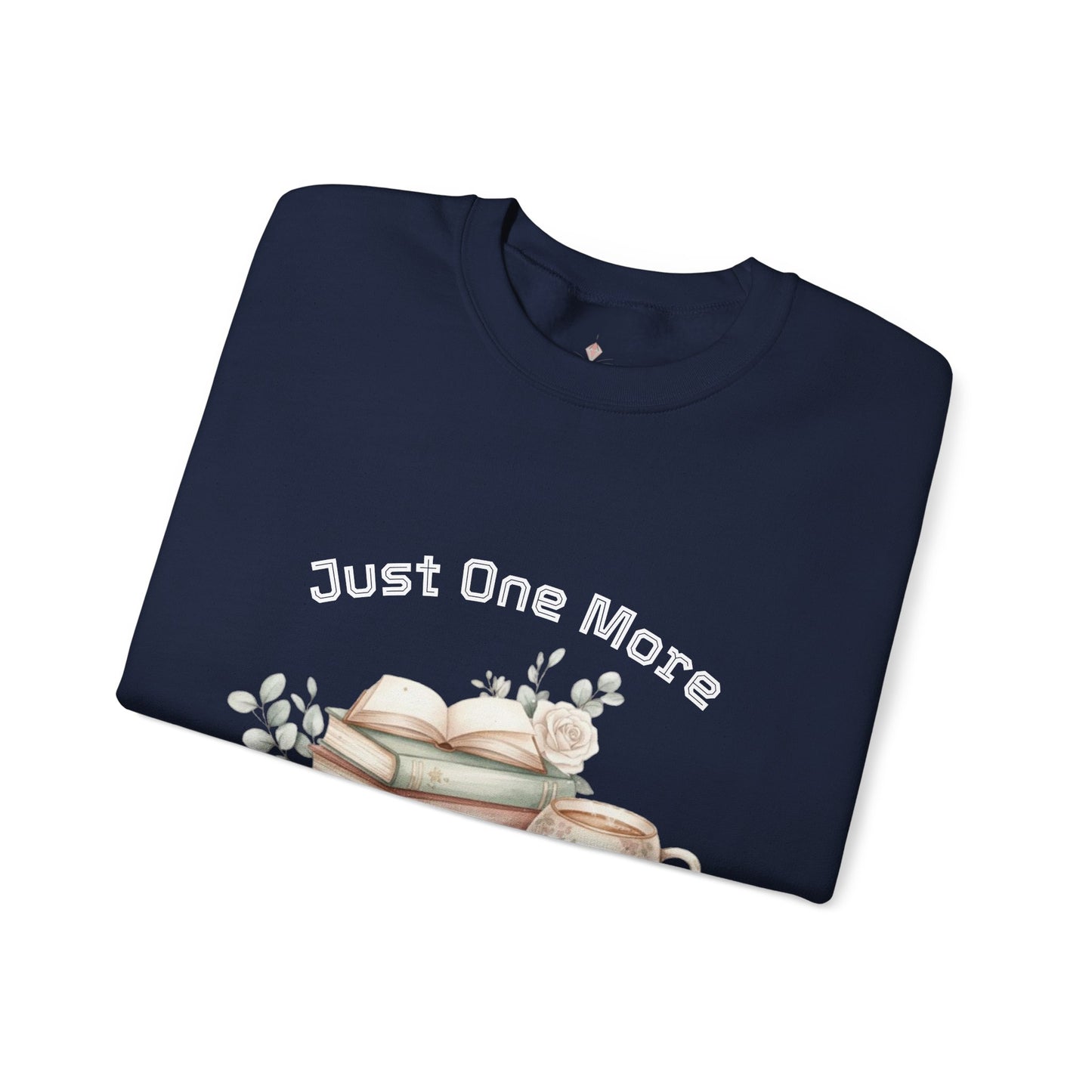Just One More Chapter Unisex Sweatshirt