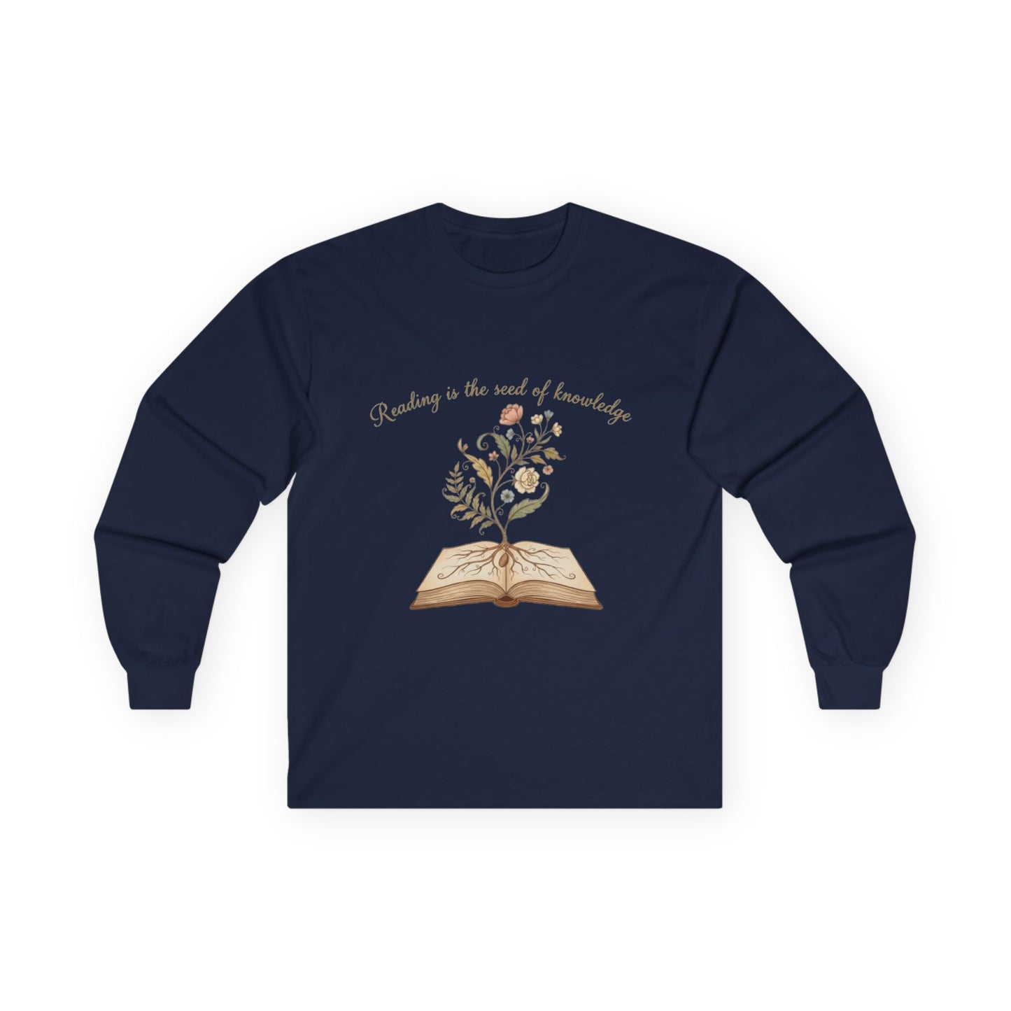Reading Is The Seed Of Knowledge Unisex Long Sleeve T-shirt