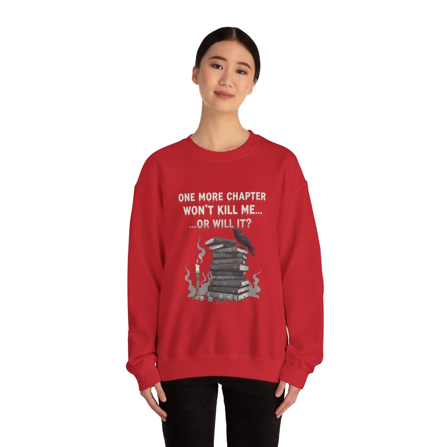 One More Chapter Won't Kill Me Unisex Crewneck Sweatshirt